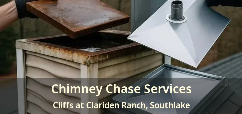 Chimney Chase Services Cliffs at Clariden Ranch, Southlake - TX