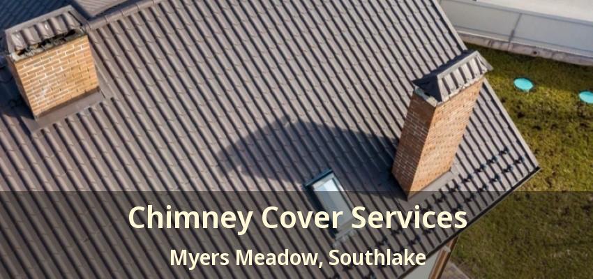 Chimney Cover Services Myers Meadow, Southlake - TX