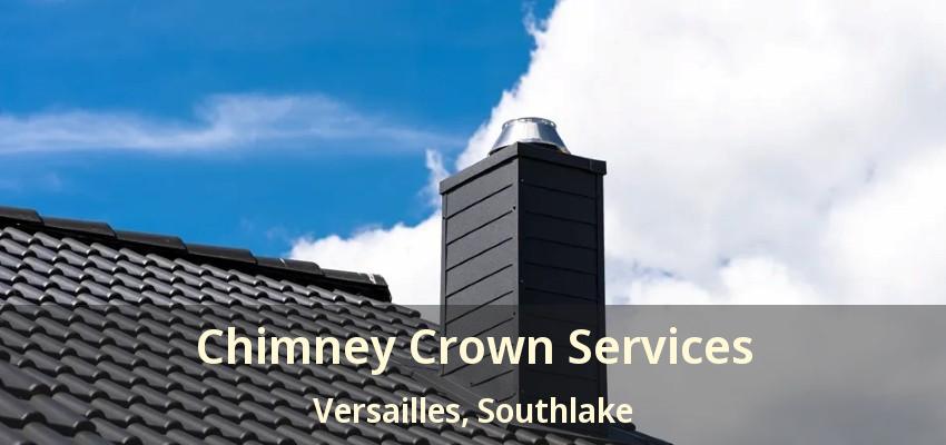 Chimney Crown Services Versailles, Southlake - TX