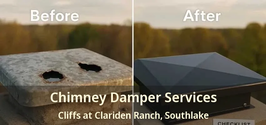 Chimney Damper Services Cliffs at Clariden Ranch, Southlake - TX