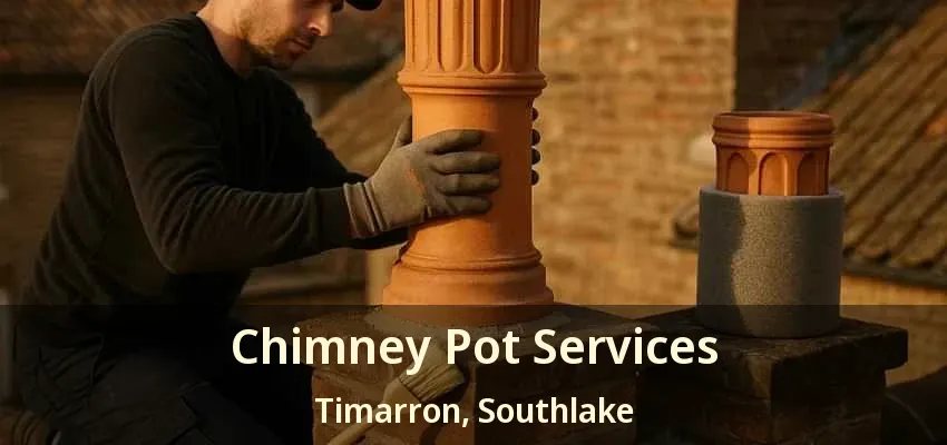 Chimney Pot Services Timarron, Southlake - TX