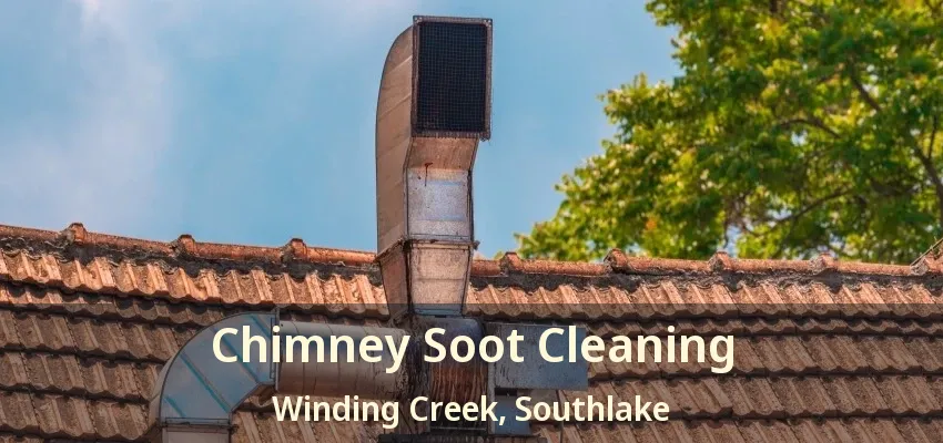 Chimney Soot Cleaning Winding Creek, Southlake - TX
