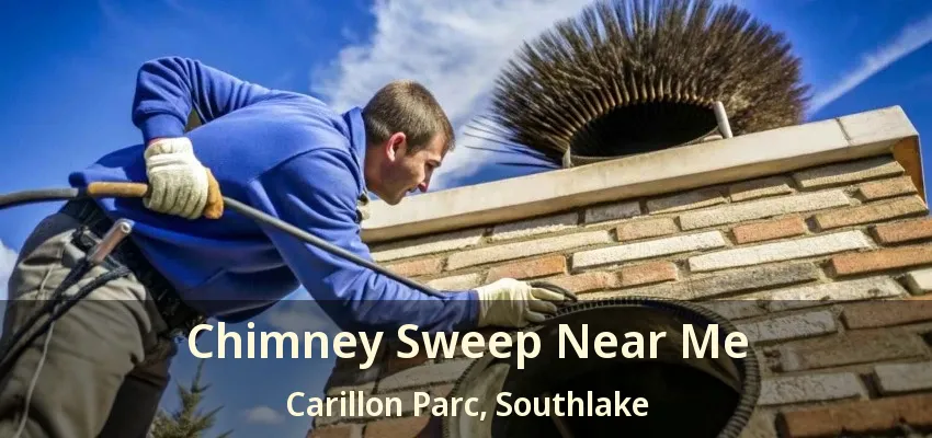 Chimney Sweep Near Me Carillon Parc, Southlake - TX