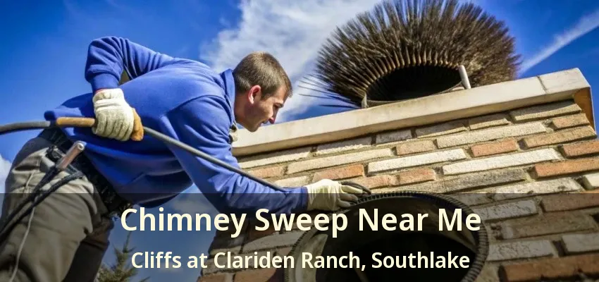 Chimney Sweep Near Me Cliffs at Clariden Ranch, Southlake - TX
