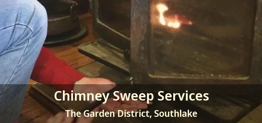 Chimney Sweep Services The Garden District, Southlake - TX