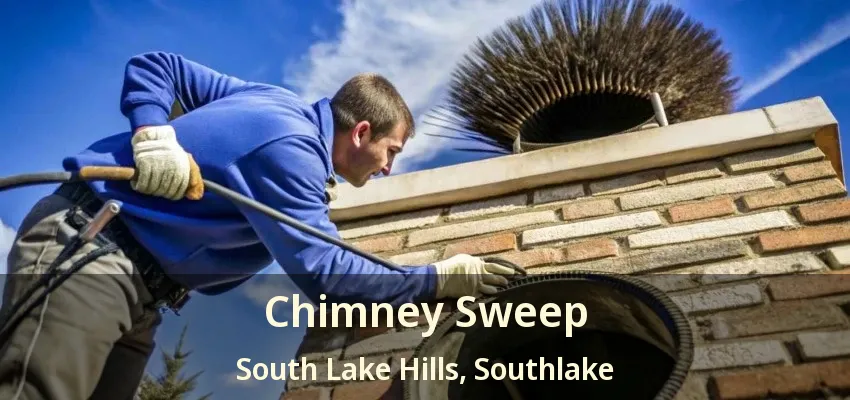 Chimney Sweep South Lake Hills, Southlake - TX