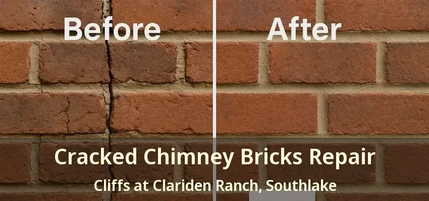 Cracked Chimney Bricks Repair Cliffs at Clariden Ranch, Southlake - TX