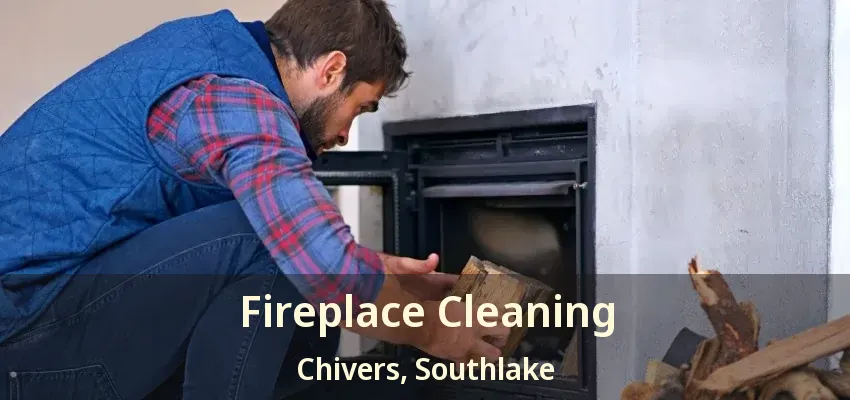 Fireplace Cleaning Chivers, Southlake - TX