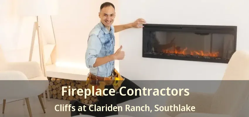 Fireplace Contractors Cliffs at Clariden Ranch, Southlake - TX
