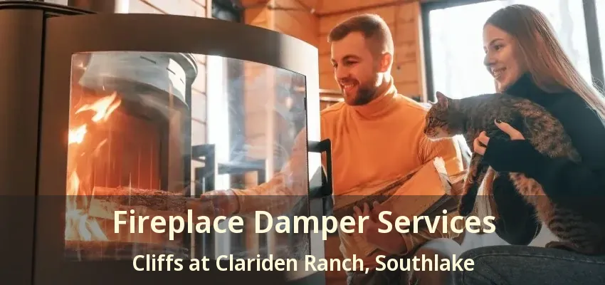 Fireplace Damper Services Cliffs at Clariden Ranch, Southlake - TX