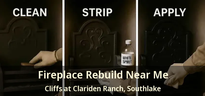 Fireplace Rebuild Near Me Cliffs at Clariden Ranch, Southlake - TX
