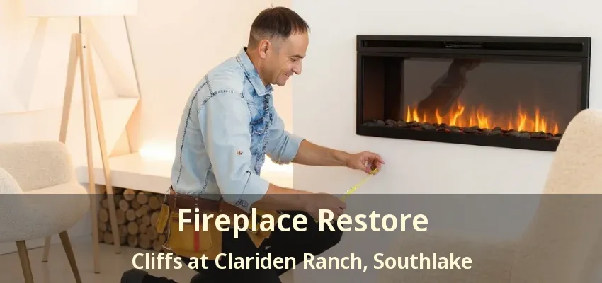 Fireplace Restore Cliffs at Clariden Ranch, Southlake - TX