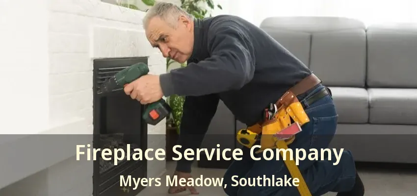 Fireplace Service Company Myers Meadow, Southlake - TX