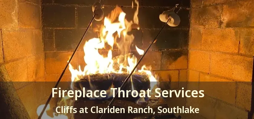 Fireplace Throat Services Cliffs at Clariden Ranch, Southlake - TX
