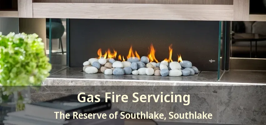 Gas Fire Servicing The Reserve of Southlake, Southlake - TX