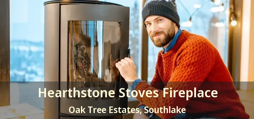 Hearthstone Stoves Fireplace Oak Tree Estates, Southlake - TX