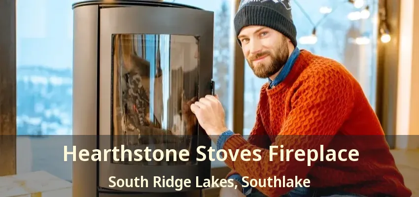 Hearthstone Stoves Fireplace South Ridge Lakes, Southlake - TX