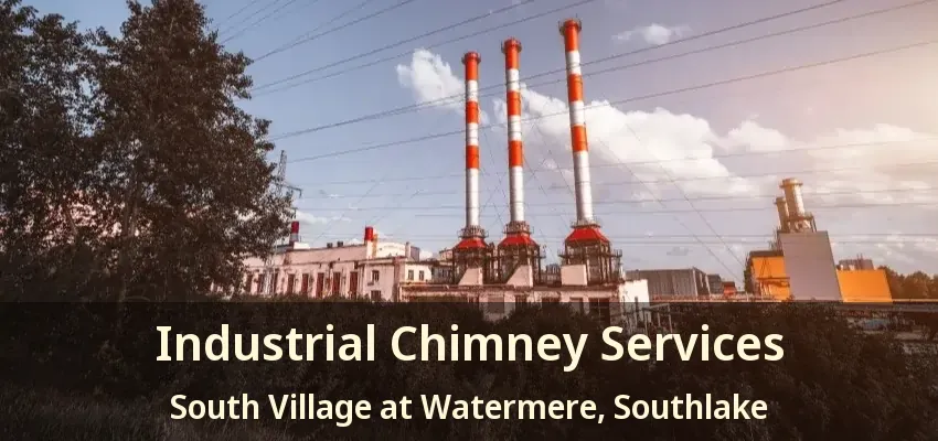 Industrial Chimney Services South Village at Watermere, Southlake - TX