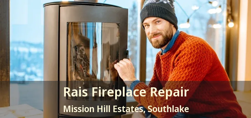 Rais Fireplace Repair Mission Hill Estates, Southlake - TX