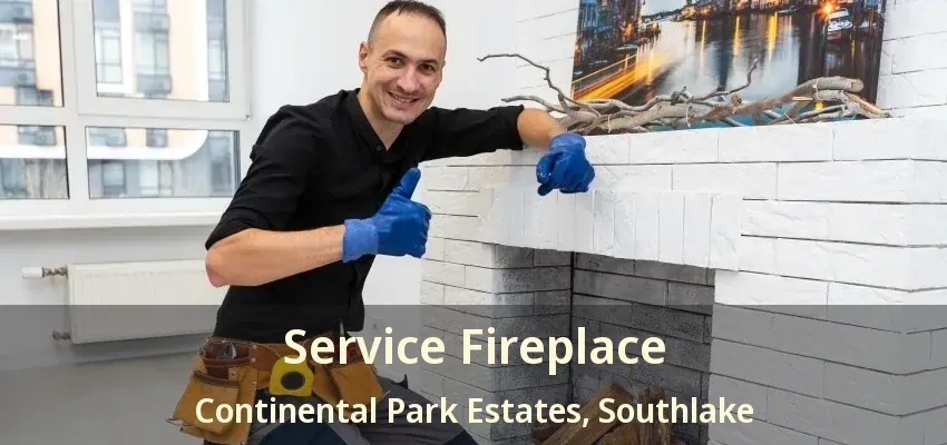 Service Fireplace Continental Park Estates, Southlake - TX