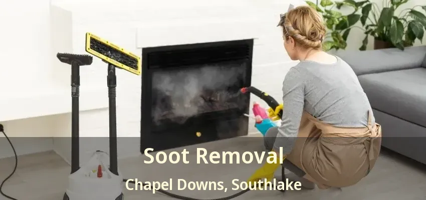 Soot Removal Chapel Downs, Southlake - TX