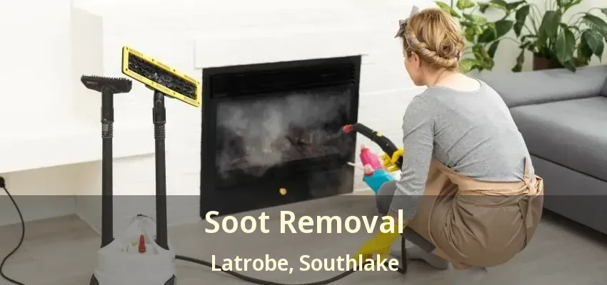 Soot Removal Latrobe, Southlake - TX